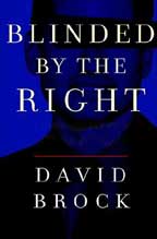 Blinded by the Right by David Brock