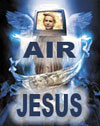 Air Jesus: With the Evangelical Air Force